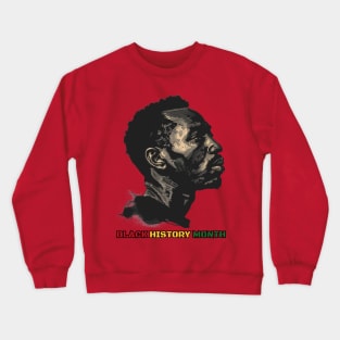 Black History Month A Black History Month Celebration Design Crewneck Sweatshirt